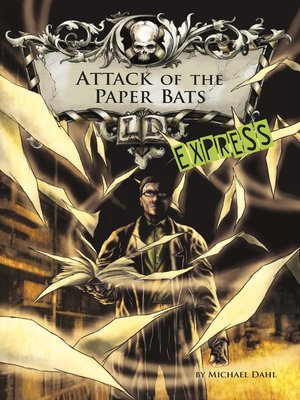 cover image of Attack of the Paper Bats - Express Edition